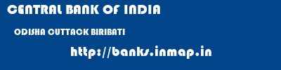 CENTRAL BANK OF INDIA  ODISHA CUTTACK BIRIBATI   banks information 